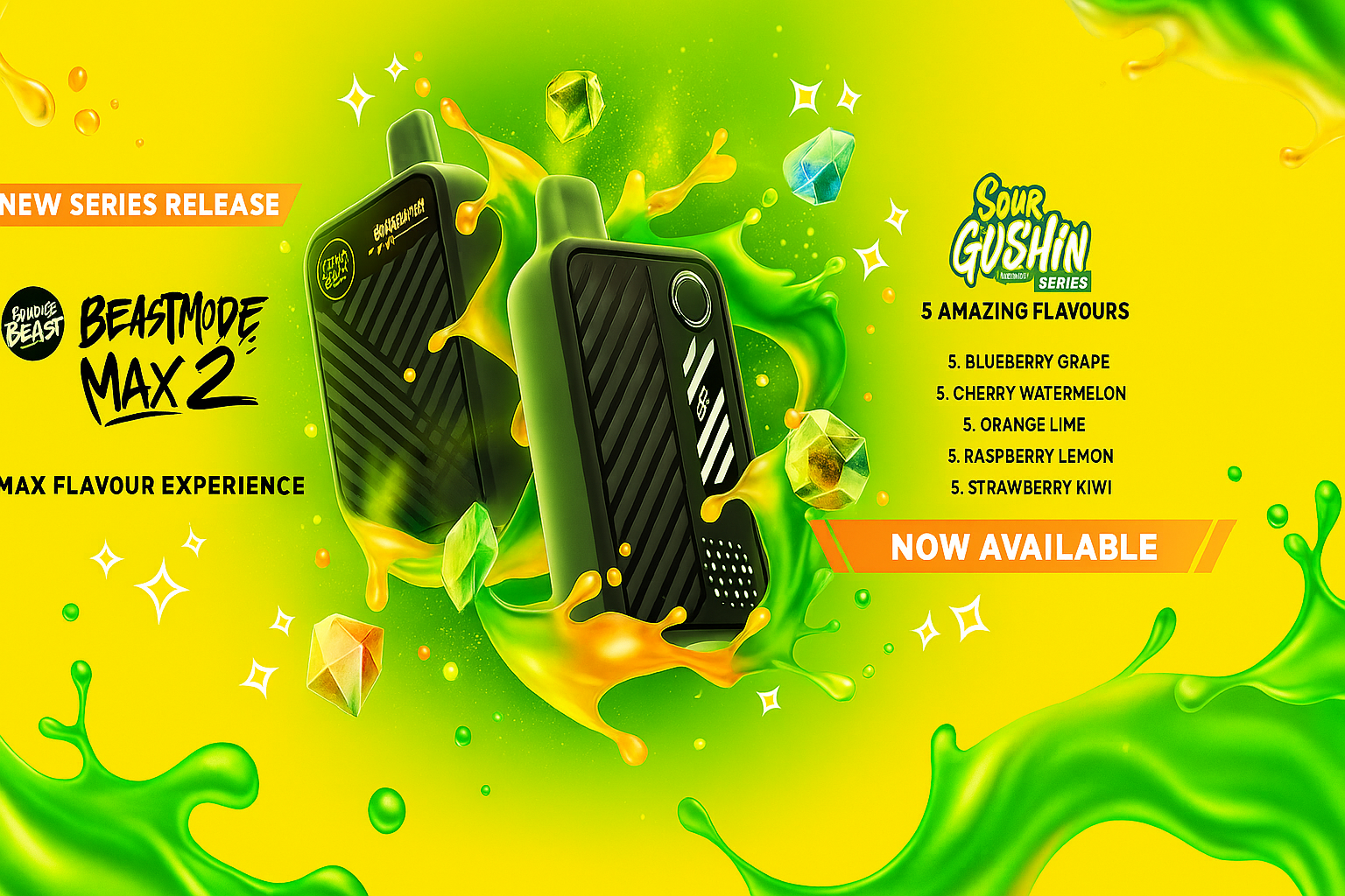 Banner showing the Flavour Beast Beast Mode Max 2 Sour Gushin Series with five new flavours: Blueberry Grape, Cherry Watermelon, Orange Lime, Raspberry Lemon, and Strawberry Kiwi